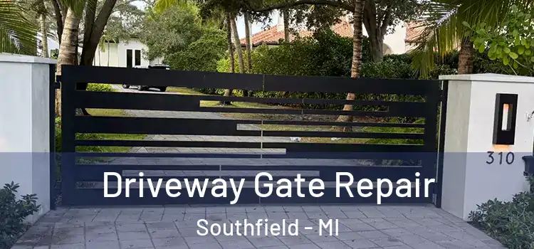 Driveway Gate Repair Southfield - MI
