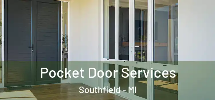 Pocket Door Services Southfield - MI